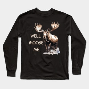 Well Moose Me | Moose Lovers Long Sleeve T-Shirt